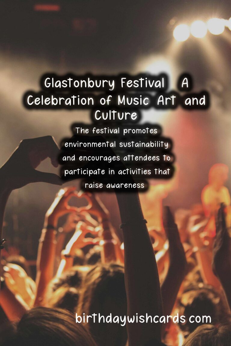 Glastonbury Festival - A Celebration of Music, Art, and Culture