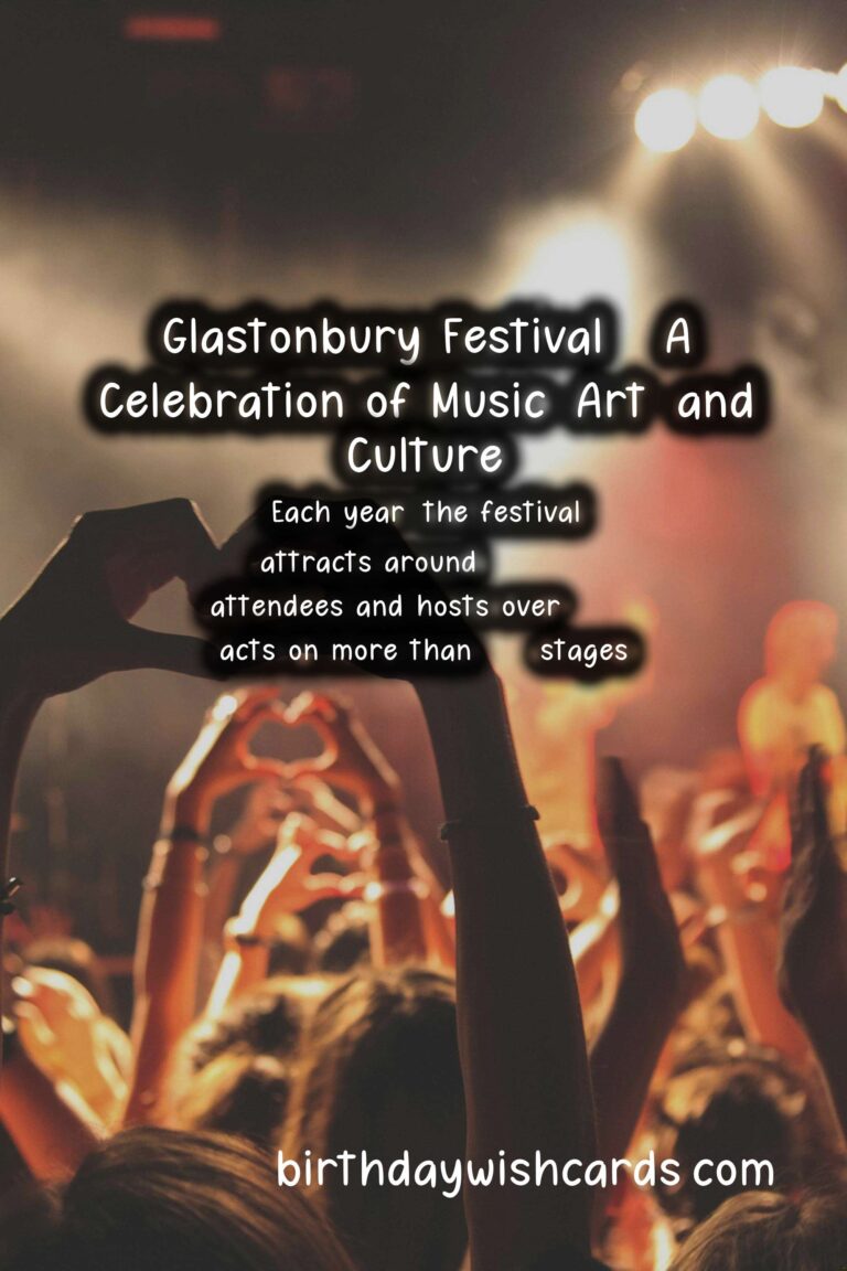 Glastonbury Festival - A Celebration of Music, Art, and Culture