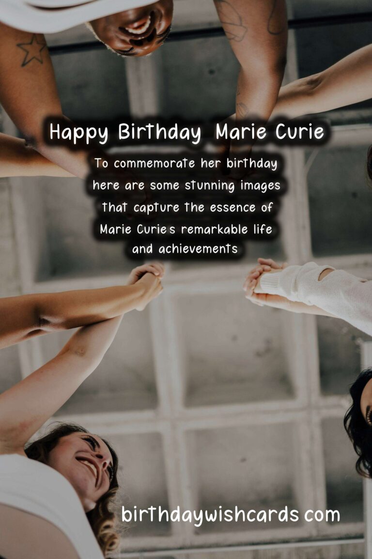 Happy Birthday, Marie Curie: Scientific Pioneer Facts and Inspirational Images
