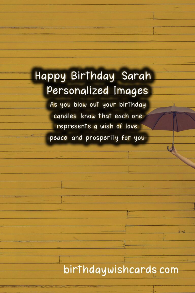 Happy Birthday, Sarah! Personalized Wishes and Beautiful Images