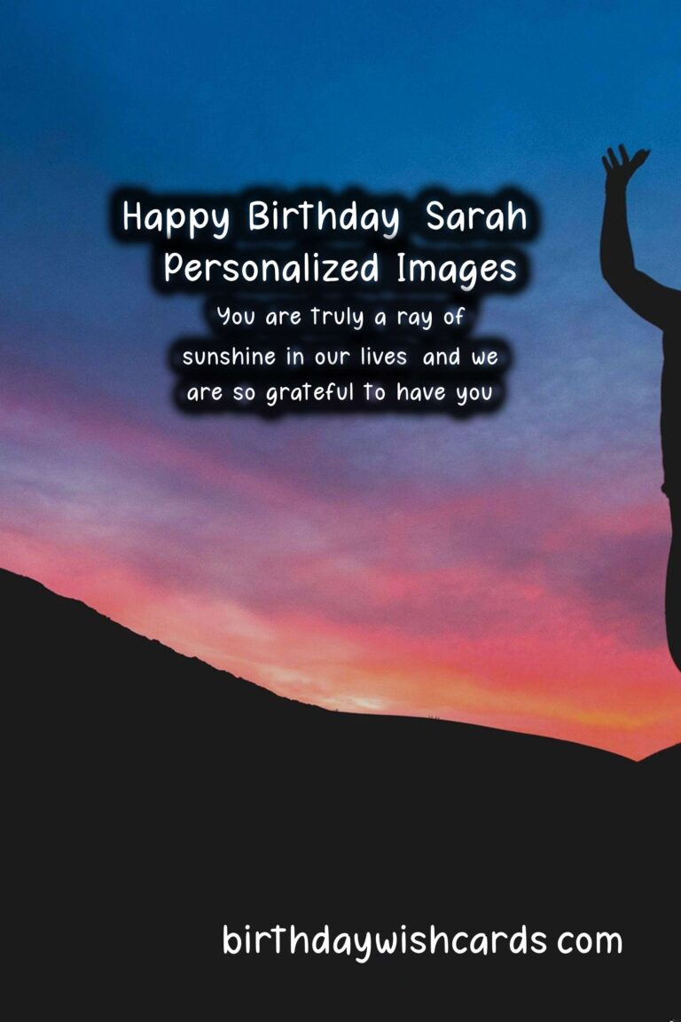 Happy Birthday, Sarah! Personalized Wishes and Beautiful Images