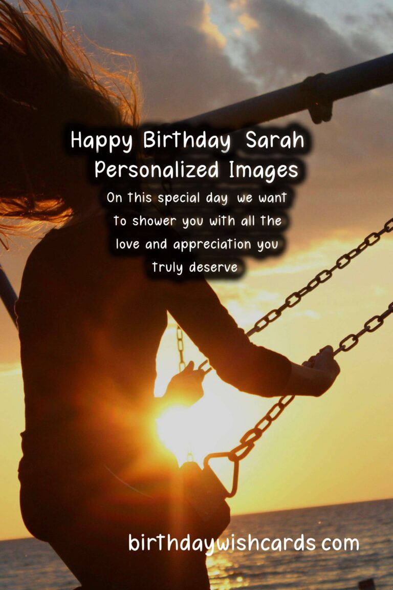 Happy Birthday, Sarah! Personalized Wishes and Beautiful Images