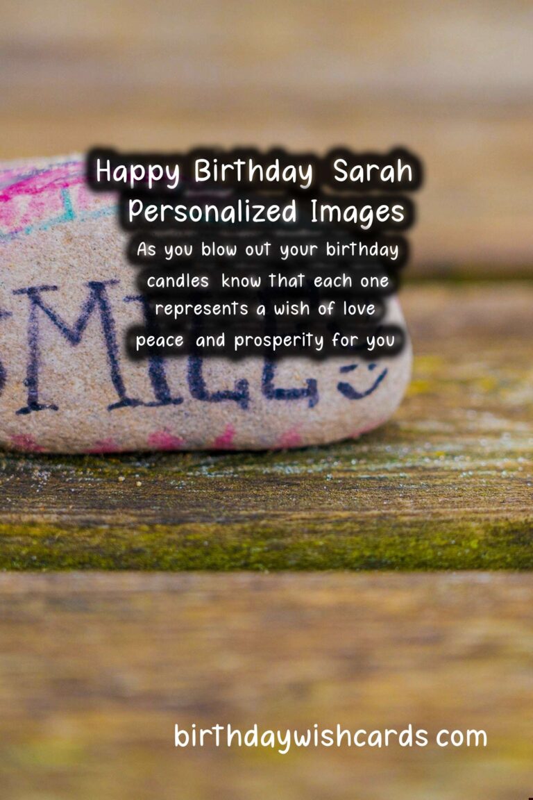 Happy Birthday, Sarah! Personalized Wishes and Beautiful Images