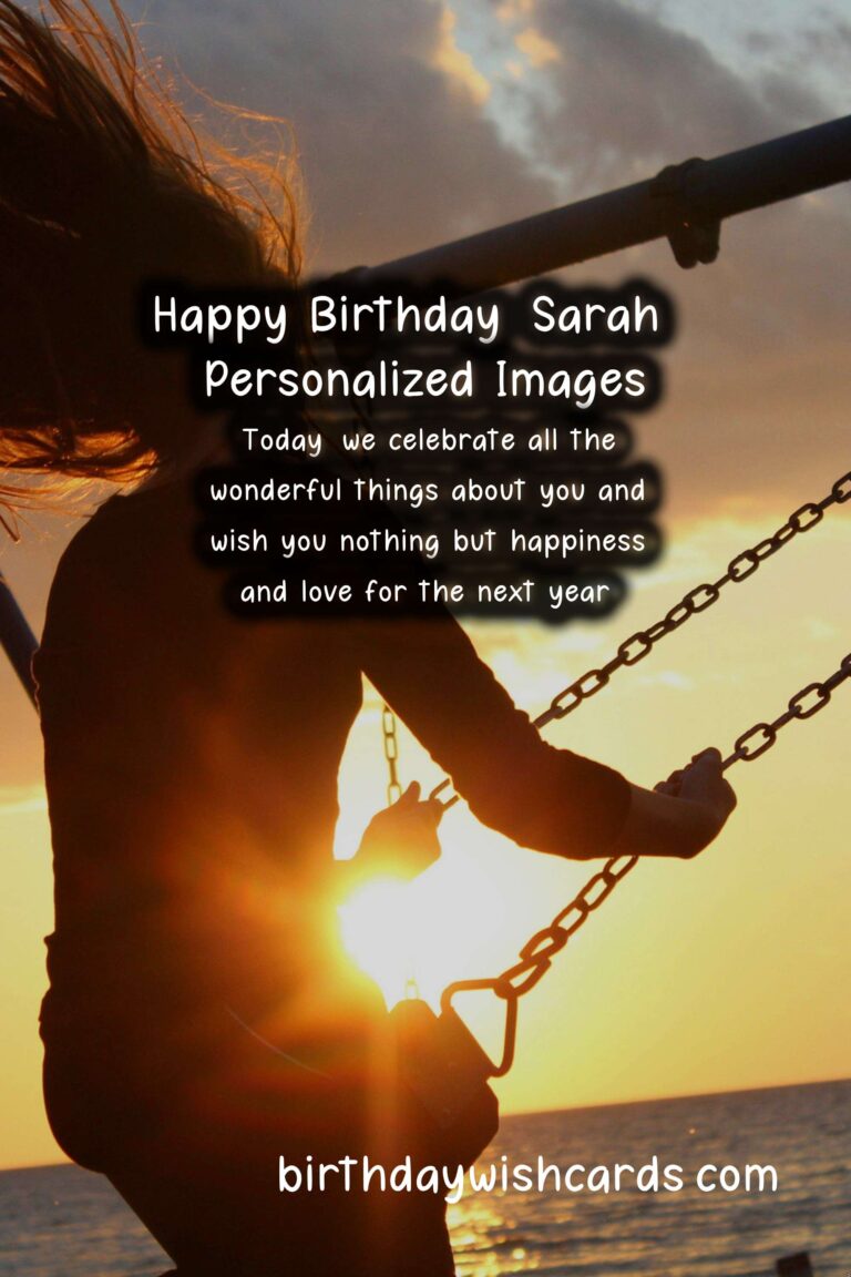 Happy Birthday, Sarah! Personalized Wishes and Beautiful Images