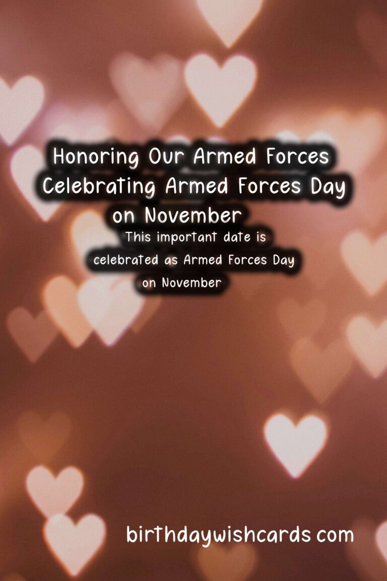 Honoring Our Armed Forces: Celebrating Armed Forces Day on November 23