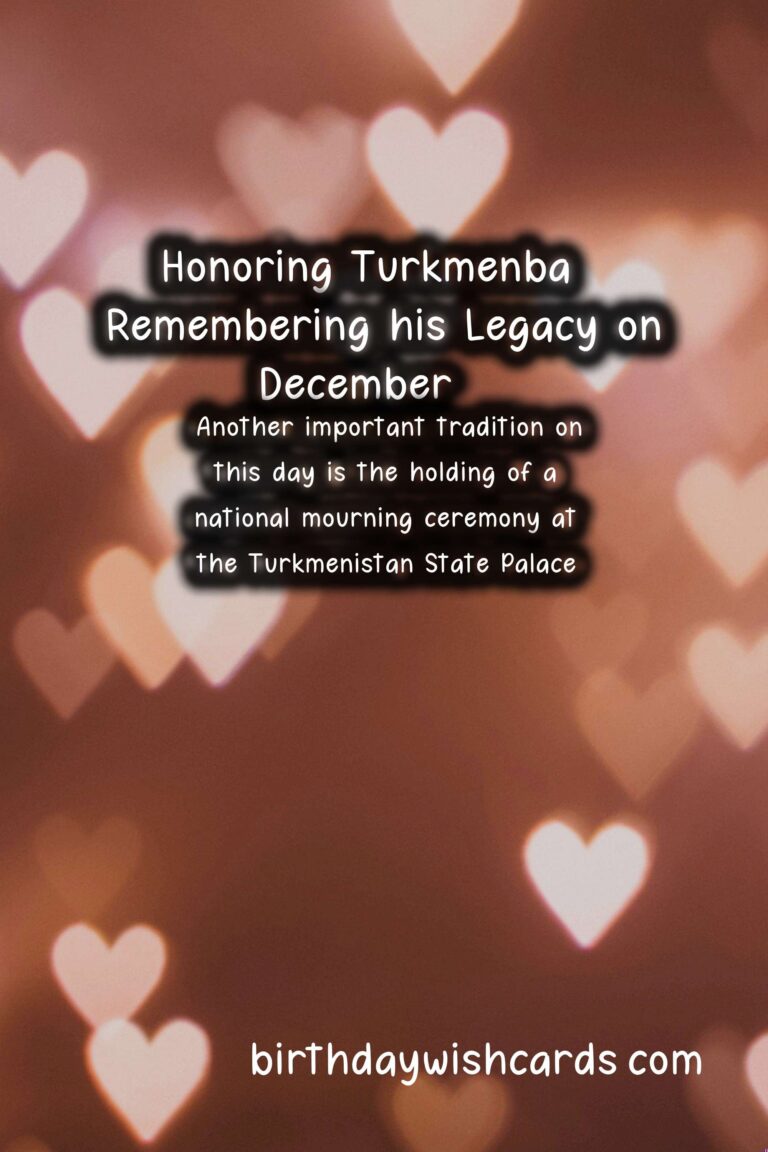 Honoring Turkmenbaşı's Legacy: Celebrating Turkmenbaşı Remembrance Day on December 21