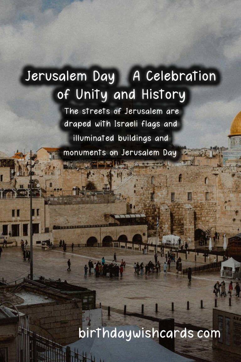 Jerusalem Day - A Celebration of Unity and History