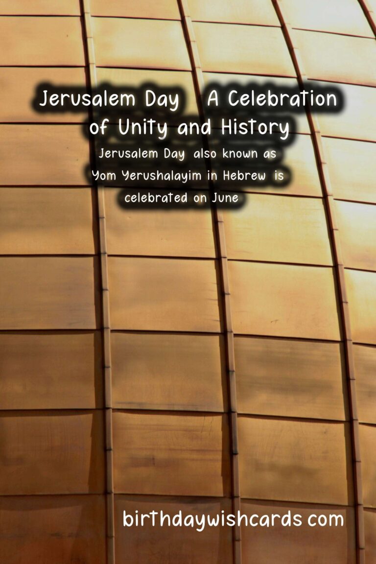 Jerusalem Day - A Celebration of Unity and History