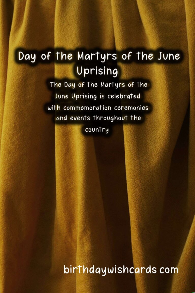 June 8 - Day of the Martyrs of the June Uprising: Remembering the Heroes of the Revolution
