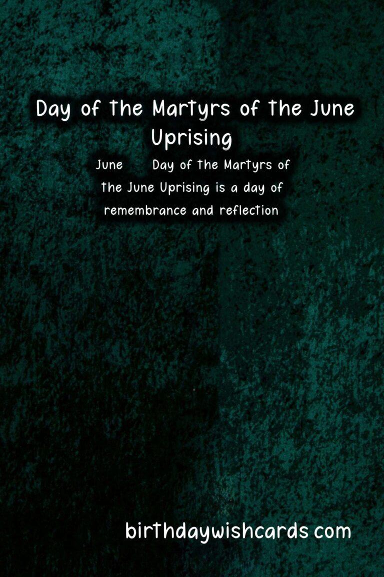 June 8 - Day of the Martyrs of the June Uprising: Remembering the Heroes of the Revolution
