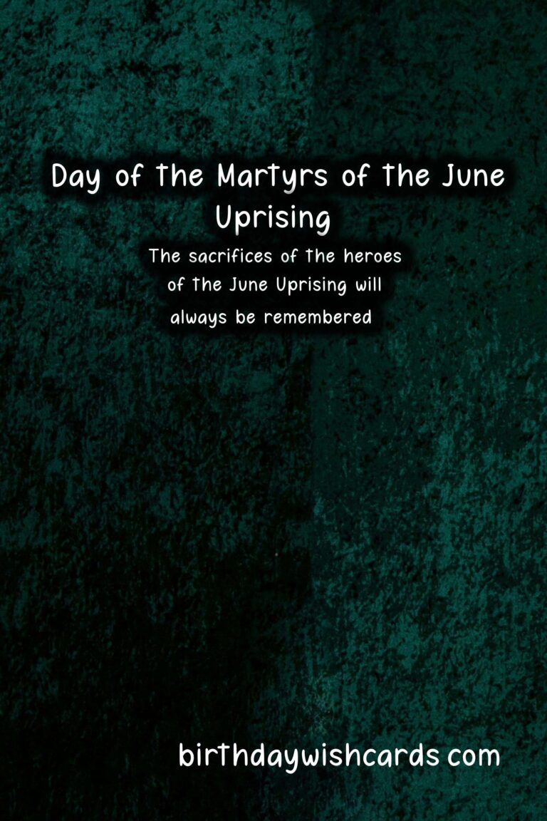 June 8 - Day of the Martyrs of the June Uprising: Remembering the Heroes of the Revolution