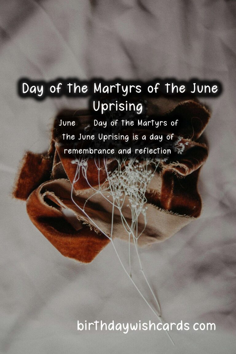June 8 - Day of the Martyrs of the June Uprising: Remembering the Heroes of the Revolution