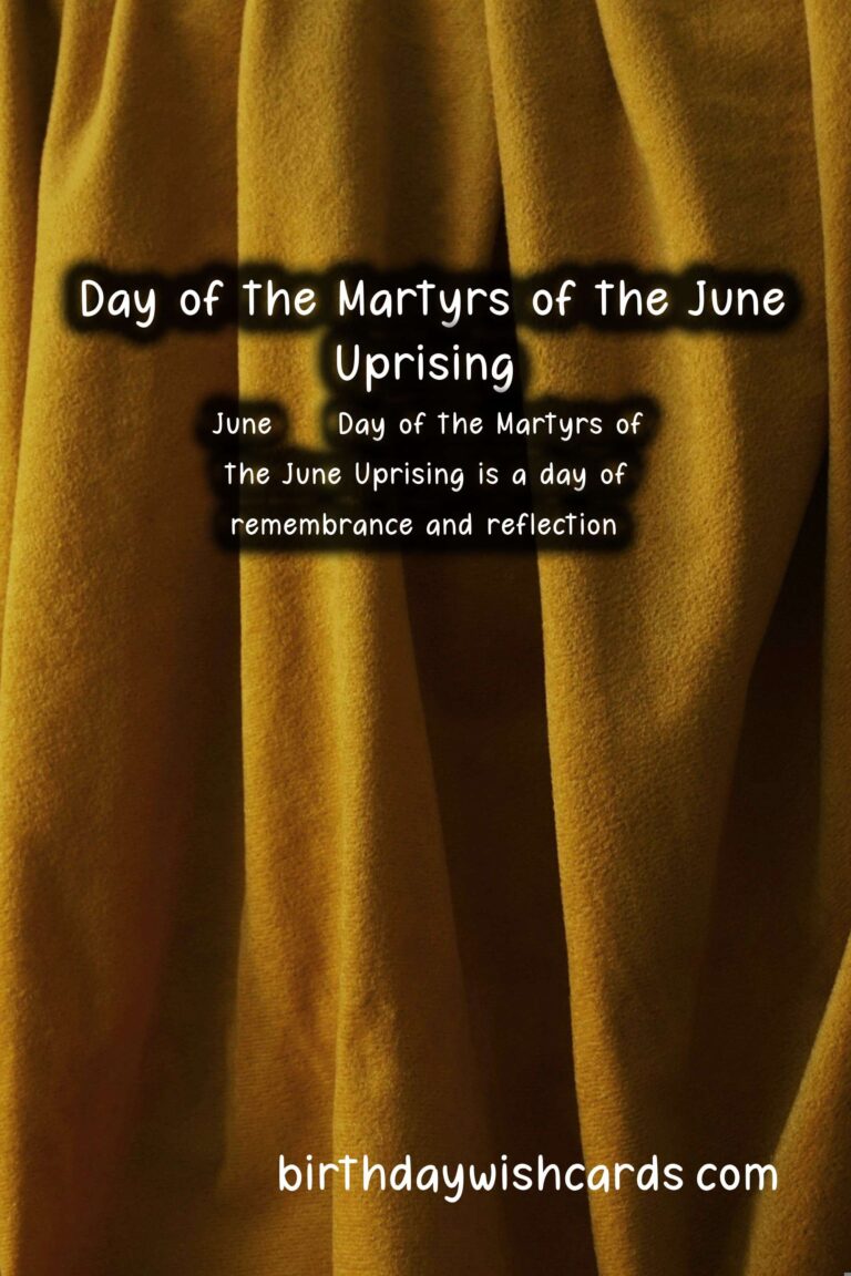 June 8 - Day of the Martyrs of the June Uprising: Remembering the Heroes of the Revolution