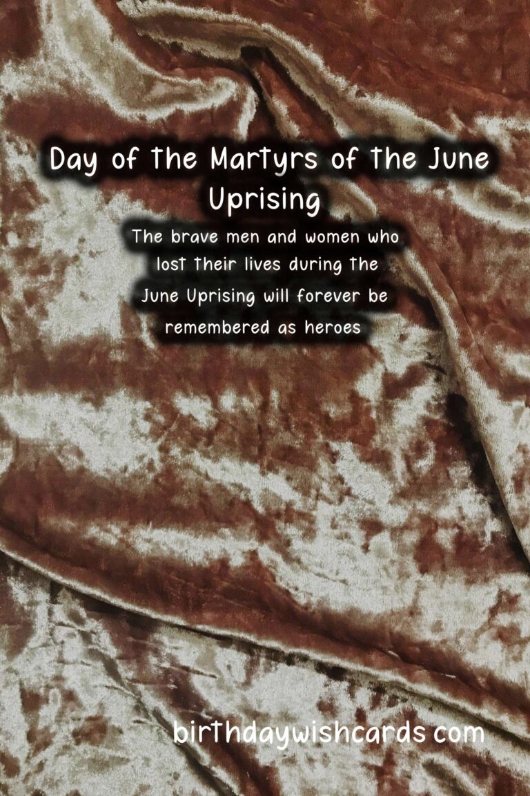 June 8 - Day of the Martyrs of the June Uprising: Remembering the Heroes of the Revolution