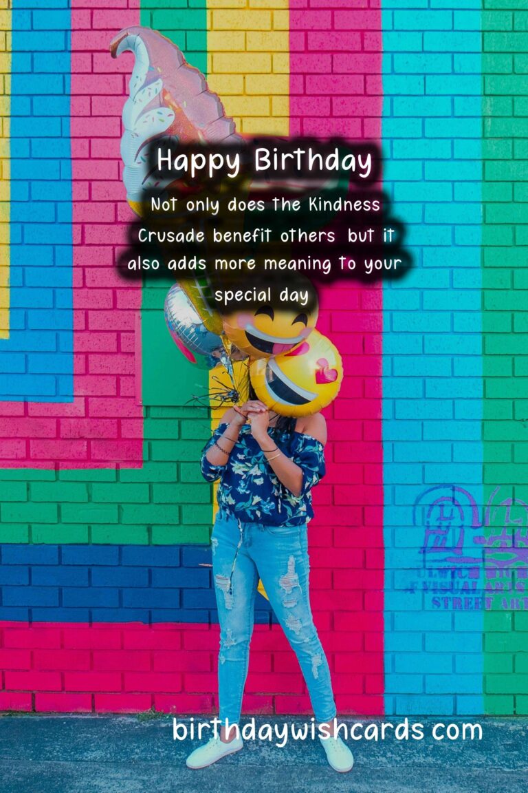 Kindness Crusade: Spreading Joy on Your Birthday