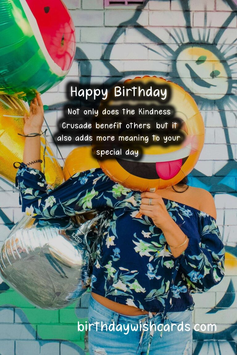 Kindness Crusade: Spreading Joy on Your Birthday
