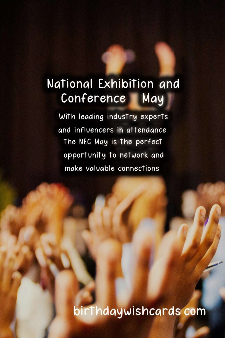 National Exhibition and Conference - May: An Event You Can't Miss