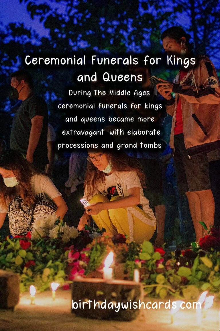 The History and Importance of Ceremonial Funerals for Kings and Queens
