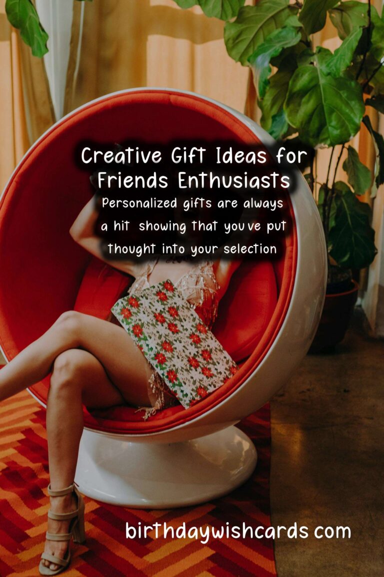 Creative Gift Ideas for Friends Enthusiasts