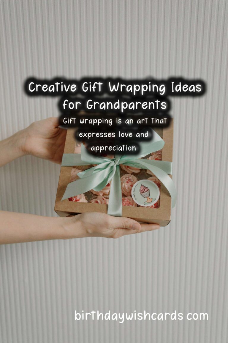 Creative Gift Wrapping Ideas for Grandparents Celebrations