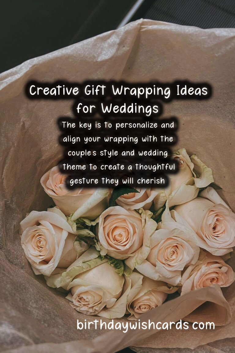 Creative Gift Wrapping Ideas for Memorable Wedding Occasions