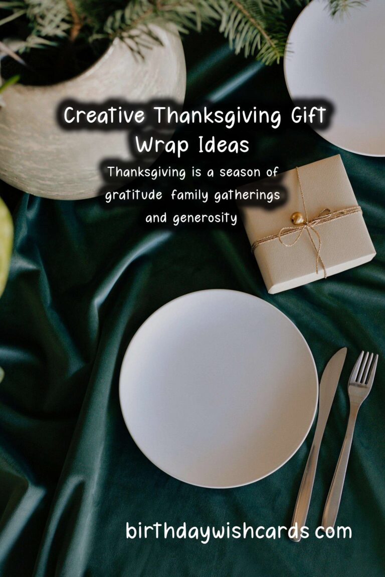 Creative Gift Wrapping Ideas for Thanksgiving Occasions
