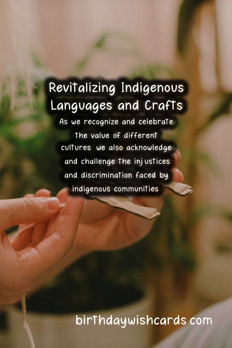 Culture: Revival and Modernization of Indigenous Languages and Crafts