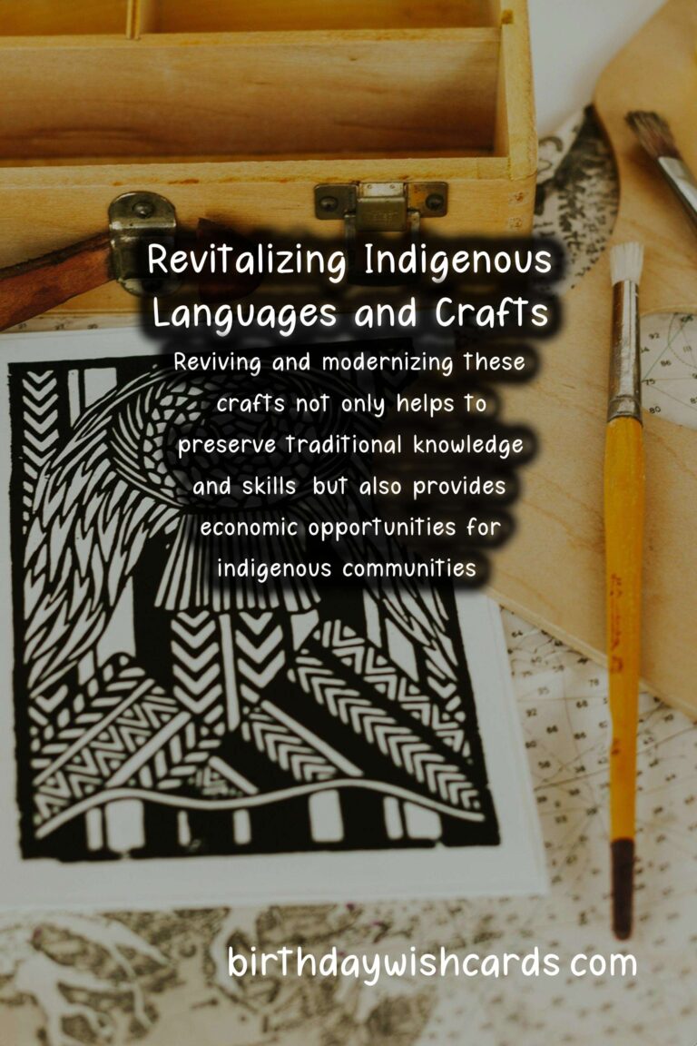 Culture: Revival and Modernization of Indigenous Languages and Crafts