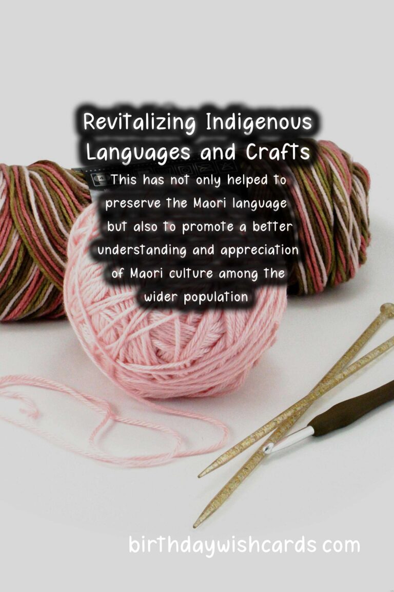 Culture: Revival and Modernization of Indigenous Languages and Crafts