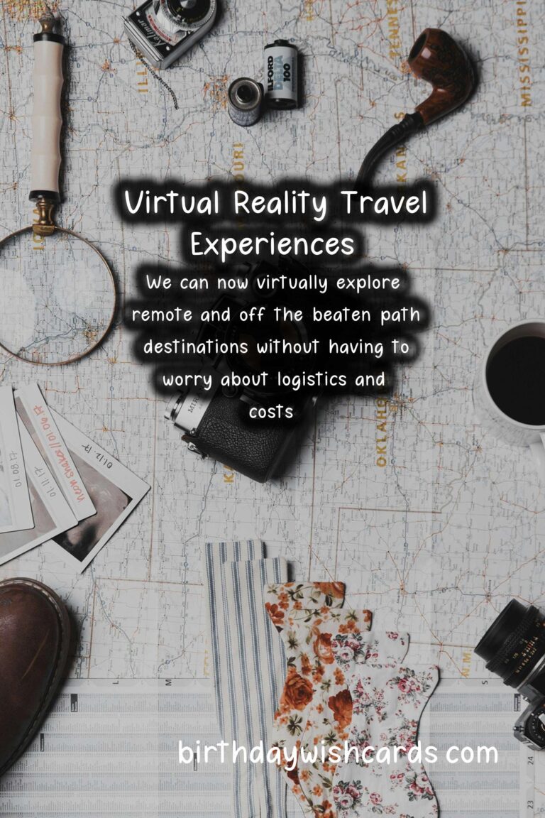 Culture: Rise of Virtual Reality Travel Experiences