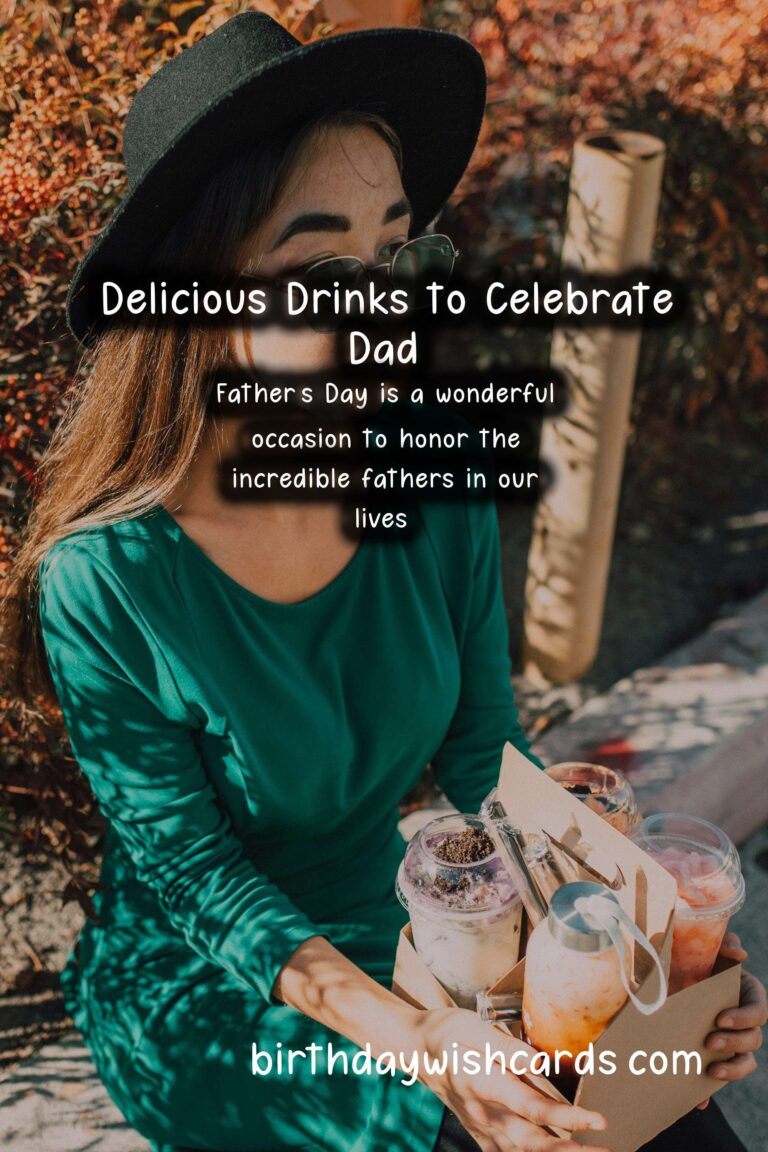 Delicious Drinks to Celebrate Dad
