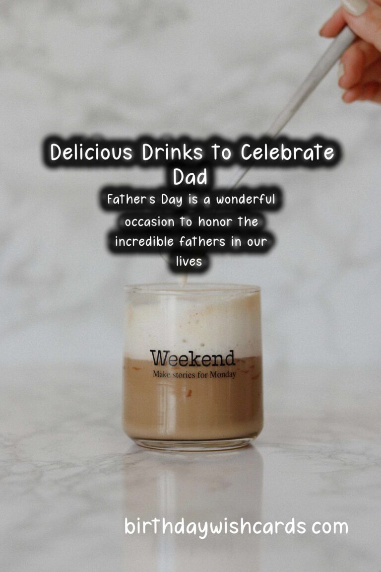 Delicious Drinks to Celebrate Dad