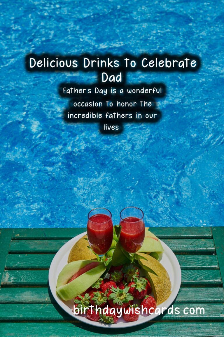 Delicious Drinks to Celebrate Dad