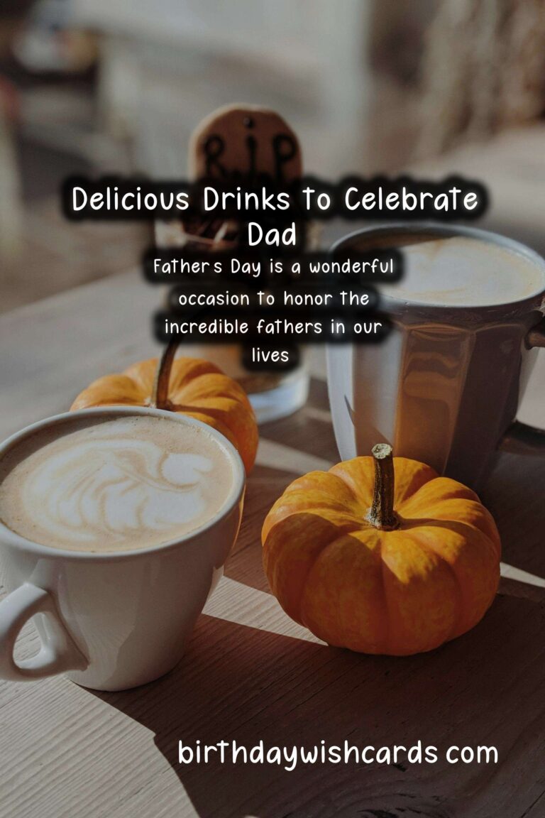 Delicious Drinks to Celebrate Dad