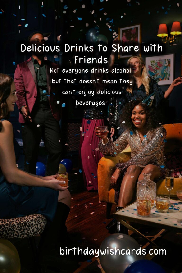 Delicious Drinks to Celebrate Friends