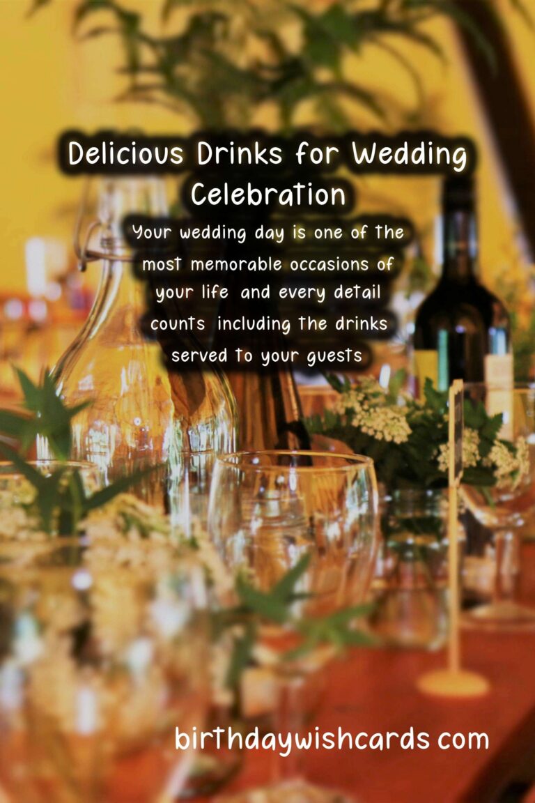 Delicious Drinks to Celebrate Your Wedding
