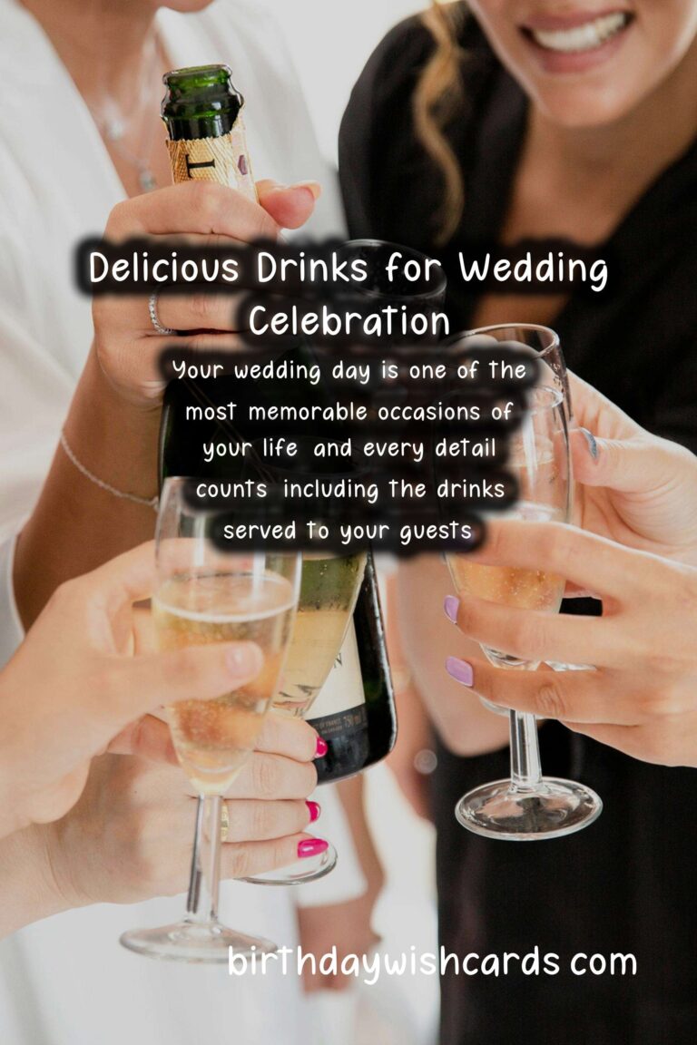 Delicious Drinks to Celebrate Your Wedding