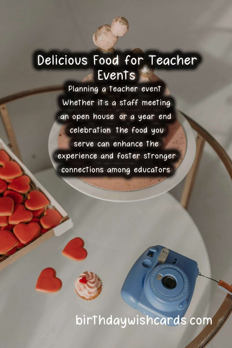 Delicious Food Pairing Ideas for Teacher Events
