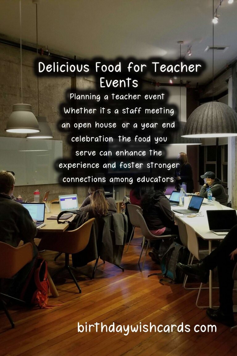 Delicious Food Pairing Ideas for Teacher Events