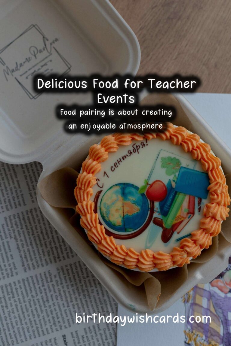 Delicious Food Pairing Ideas for Teacher Events