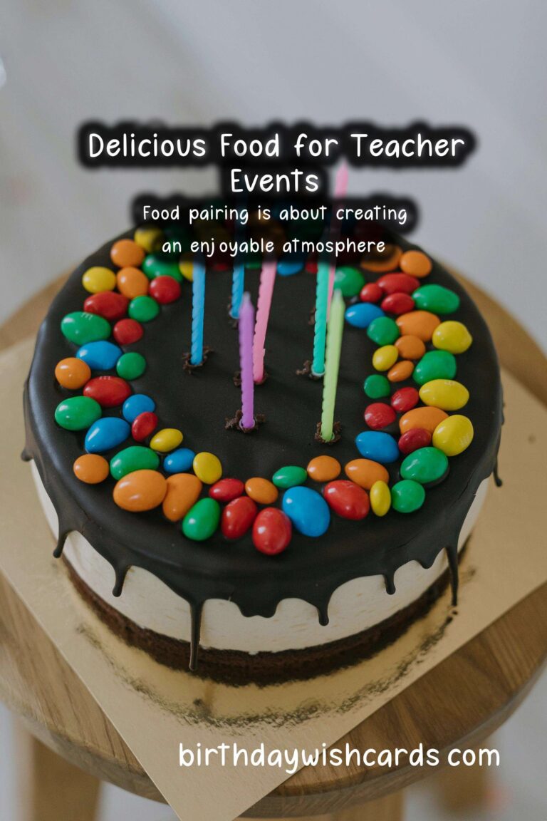 Delicious Food Pairing Ideas for Teacher Events