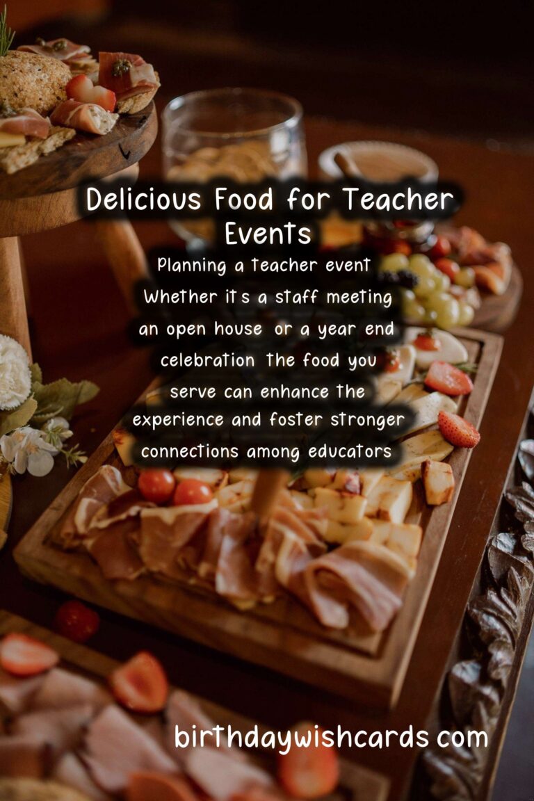 Delicious Food Pairing Ideas for Teacher Events