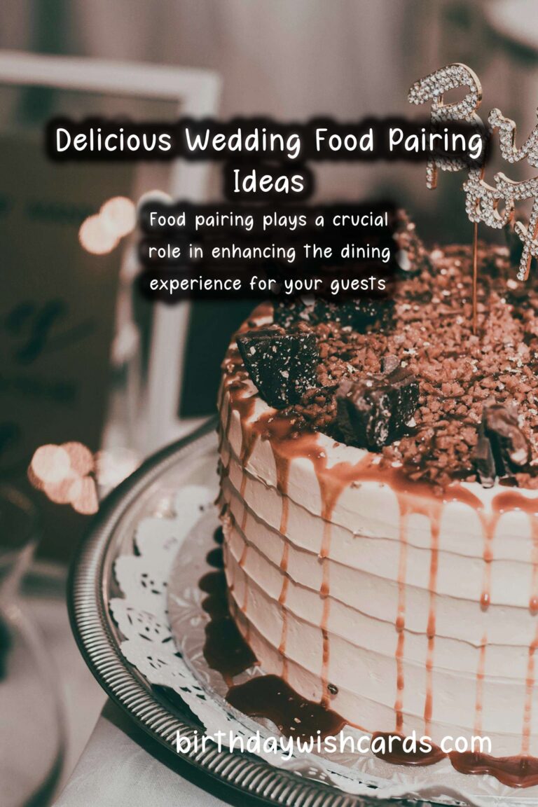 Delicious Food Pairing Ideas for Your Wedding Event