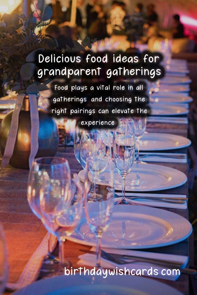 Delightful Food Pairing Ideas for Grandparents Events