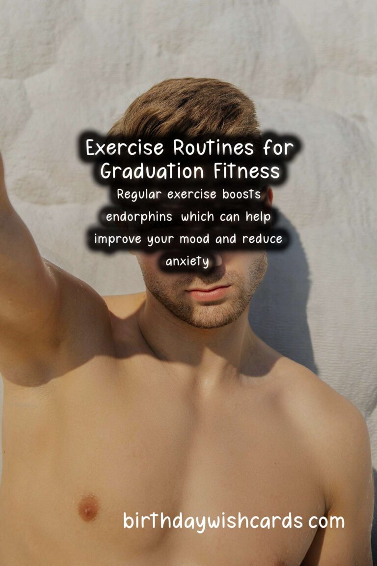 Exercise Routines to Stay Fit for Graduation: A Comprehensive Guide