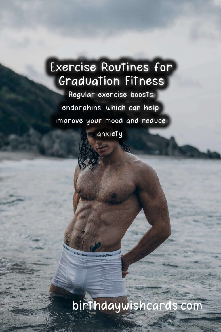 Exercise Routines to Stay Fit for Graduation: A Comprehensive Guide