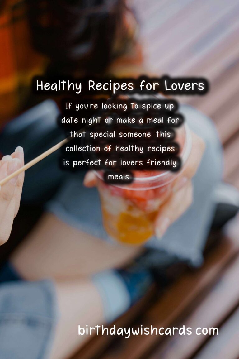 Healthy Recipes for Lovers-Friendly Meals