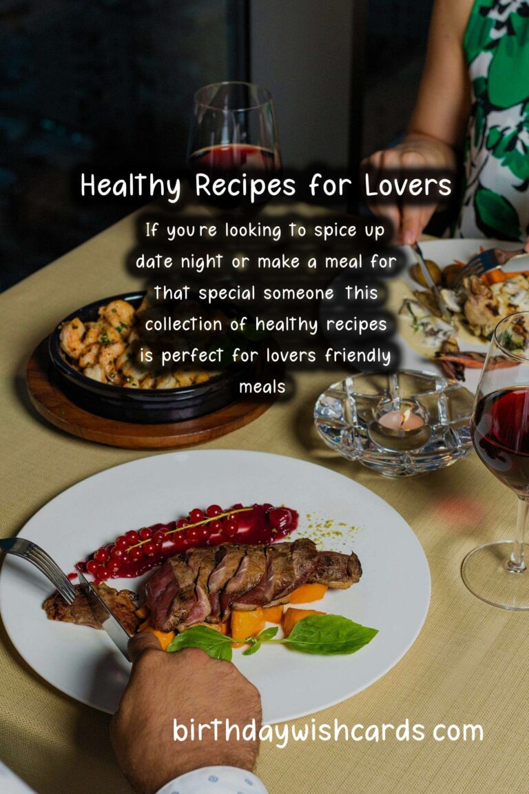Healthy Recipes for Lovers-Friendly Meals