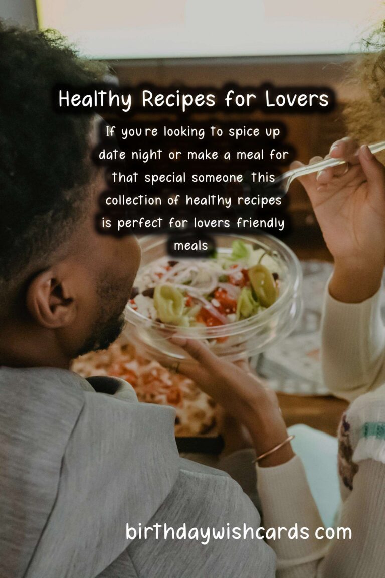 Healthy Recipes for Lovers-Friendly Meals