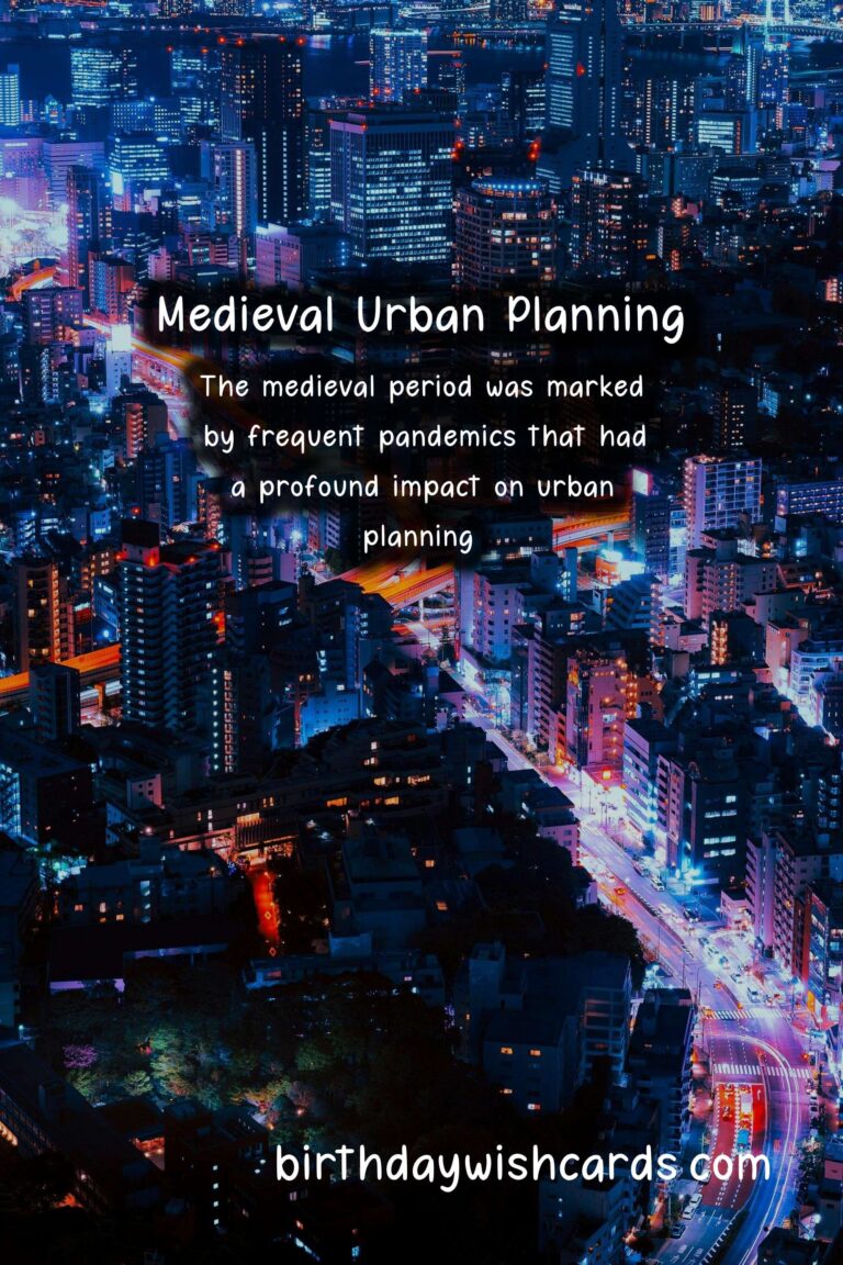 History: Influence of Pandemics on Medieval Urban Planning